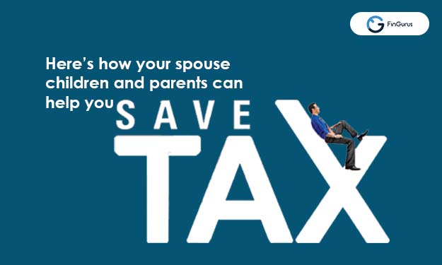 Here’s How Your Spouse, Children, and Parents Can Help You Save More Tax!