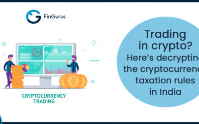 Trading in Crypto? Here’s Decrypting the Cryptocurrency Taxation Rules in India