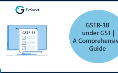 GSTR-3B Under GST | A Comprehensive Guide