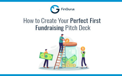 How to Create Your Perfect First Fundraising Pitch Deck