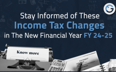 Stay Informed of These Income Tax Change in The New Financial Year FY 24-25