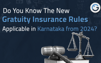 Do You Know The New Gratuity Insurance Rules Applicable in Karnataka from 2024? 